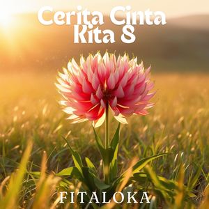 Cerita Cinta Kita 8