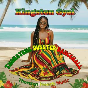Kingston Gyal (Thorstens Dubstep Dancehall)