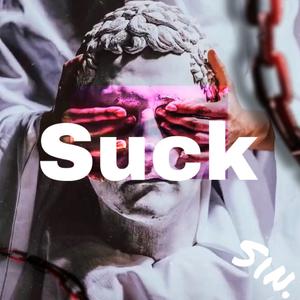 Suck