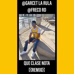 Que Clase Nota (feat. Freco RD) (Official Remix)