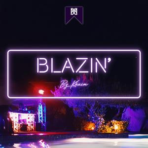 Blazin'