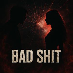 Bad Shit