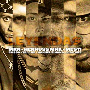 LEYENDAS (feat. MRN, Mesti, Bossa, Teache, Nahuel Sinaka & Visitore)