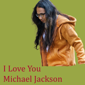 I Love You Michael Jackson