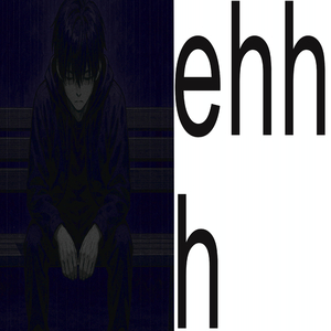 ehhh