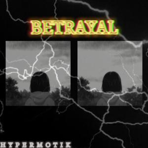 BETRAYAL