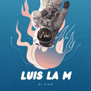 Luis, la M 7