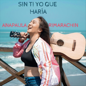 Sin Ti Yo Que Haría