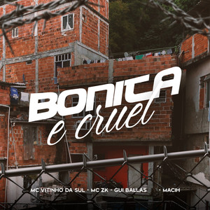 Bonita e Cruel