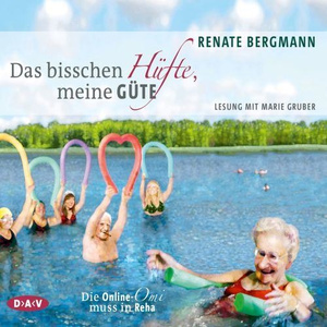 Das bisschen Hüfte, meine Güte - Die Online-Omi muss in Reha, Kapitel 3