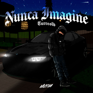 Nunca Imaginé (TurreOld)