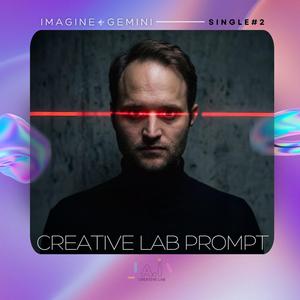 Imagine Creative Lab Prompt #2