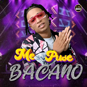 Me puse bacano