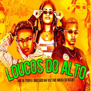 Loucos do Alto
