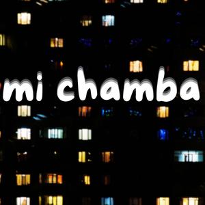 MI CHAMBA (Instrumental)