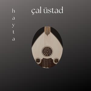 çal üstad