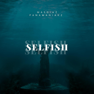 Selfish (feat. Panamaniakz)