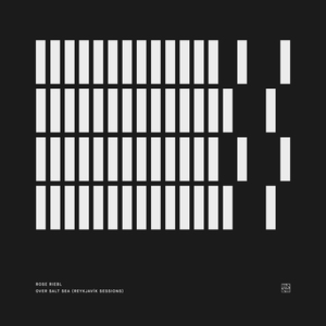 Over Salt Sea (Reykjavík Sessions)