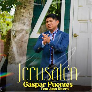 Jerusalén (feat. Juan Rivero Yat)
