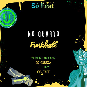 No Quarto Funkhall