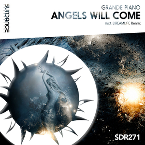 Angels Will Come (Original Mix)