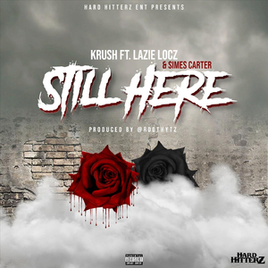 Still Here (feat. Lazie Locz & Simes Carter)