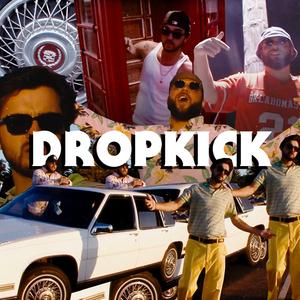 Dropkick (feat. Rxlph)