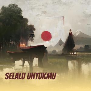 Selalu Untukmu (Remastered 2024)