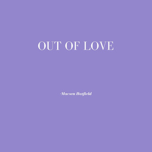 Out of Love
