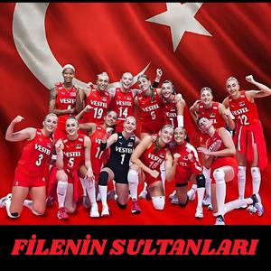 FiLENiN SULTANLARI ŞAMPiYON TÜRKiYE VOLEYBOL MiLLi TAKIM ŞARKISI