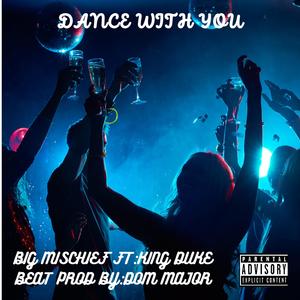DANCE WITH YOU (feat. KING DUKE)