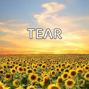 Tear
