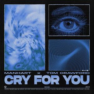 Cry For You
