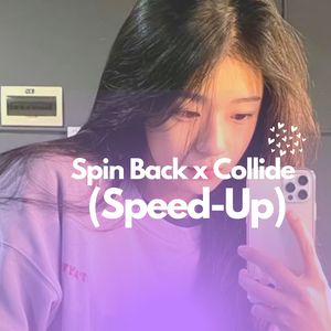 Spin New Back x New Collide