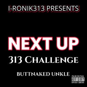 Next Up (feat. Buttnaked Unkle & Nwome)