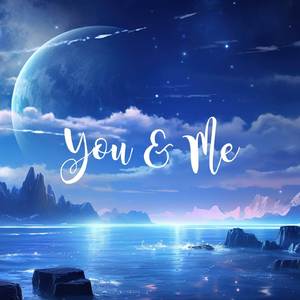 You & Me
