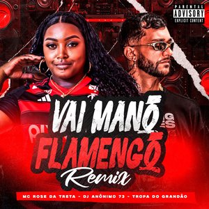 Vai Mano Flamengo (Remix)