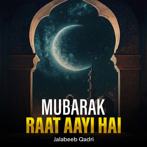 Mubarak Raat Aayi Hai