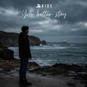 You Better Stay