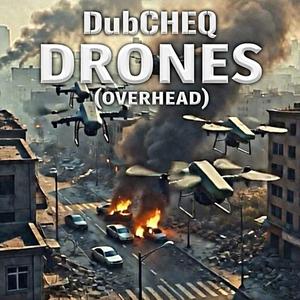 Drones (Overhead)