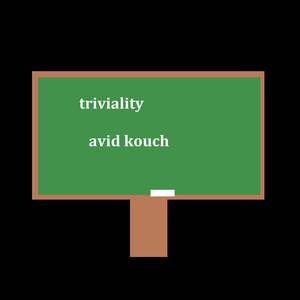 Triviality