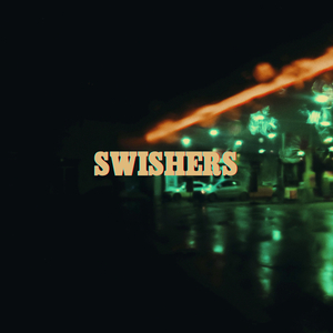 Swishers