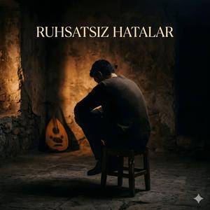 Ruhsatsız Hatalar