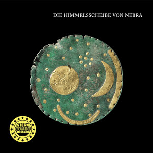 Die Himmelsscheibe von Nebra
