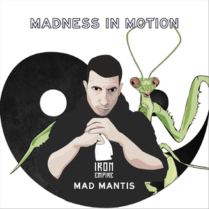 Madness in Motion (feat. Flodysseus, B.B.T., Social Change, Boffa & Mad Mantis)