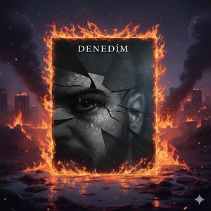DENEDİM