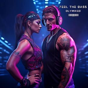 Feel The Bass