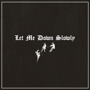 Let Me Down Slowly (Violin)
