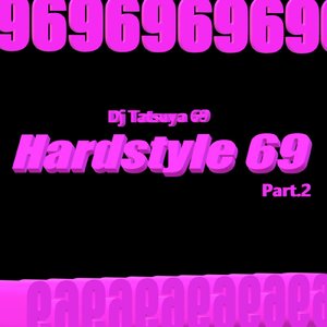 Hardstyle 69 Part.2