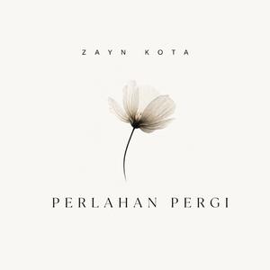 Perlahan Pergi